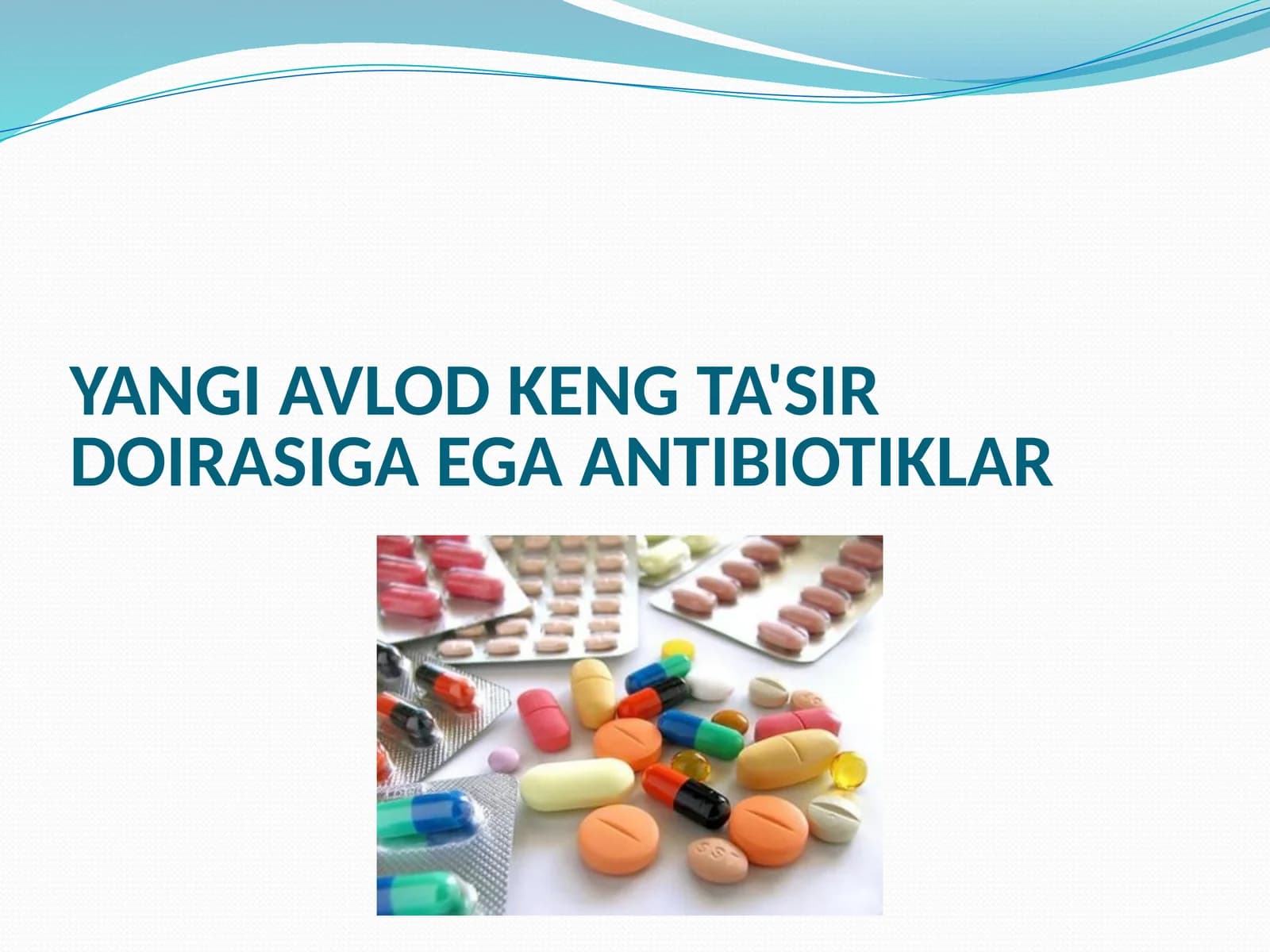 Yangi avlod keng qamrovli antibiotiklari