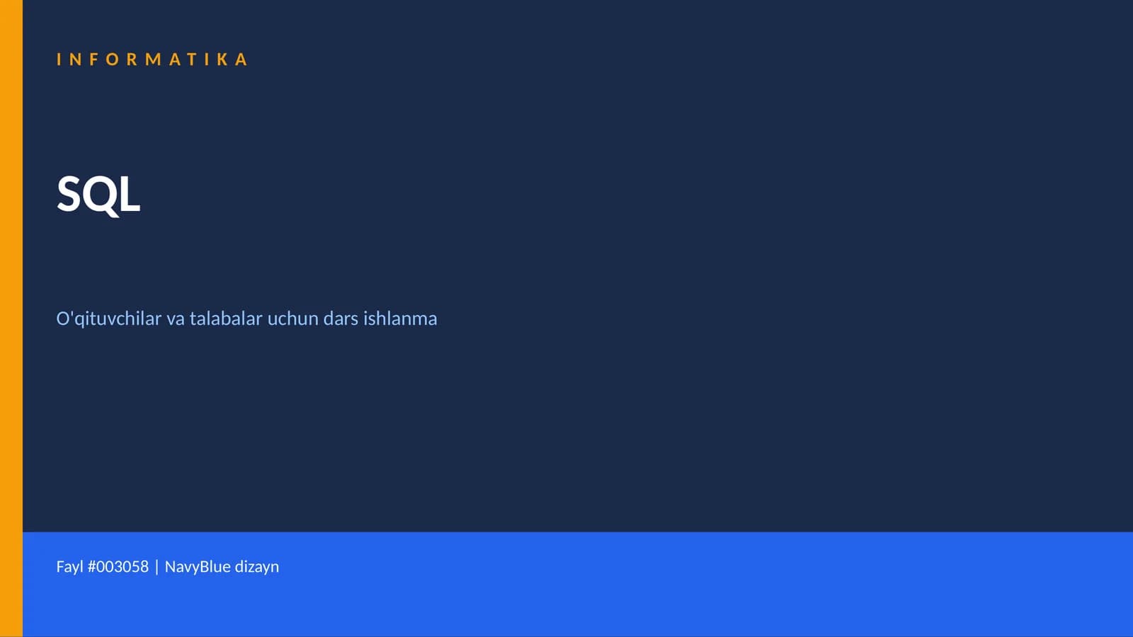 SQL O'qituvchilar va talabalar uchun dars ishlanma