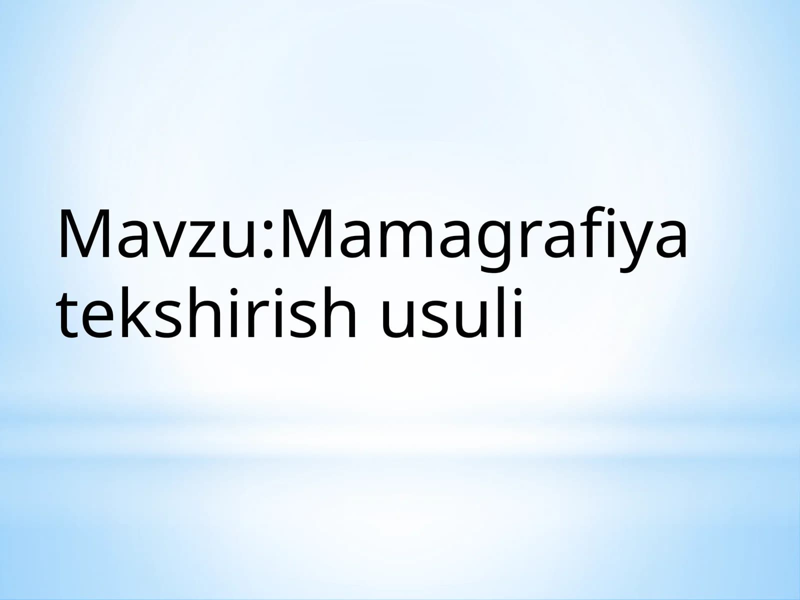 Mamografiya tekshirish usuli
