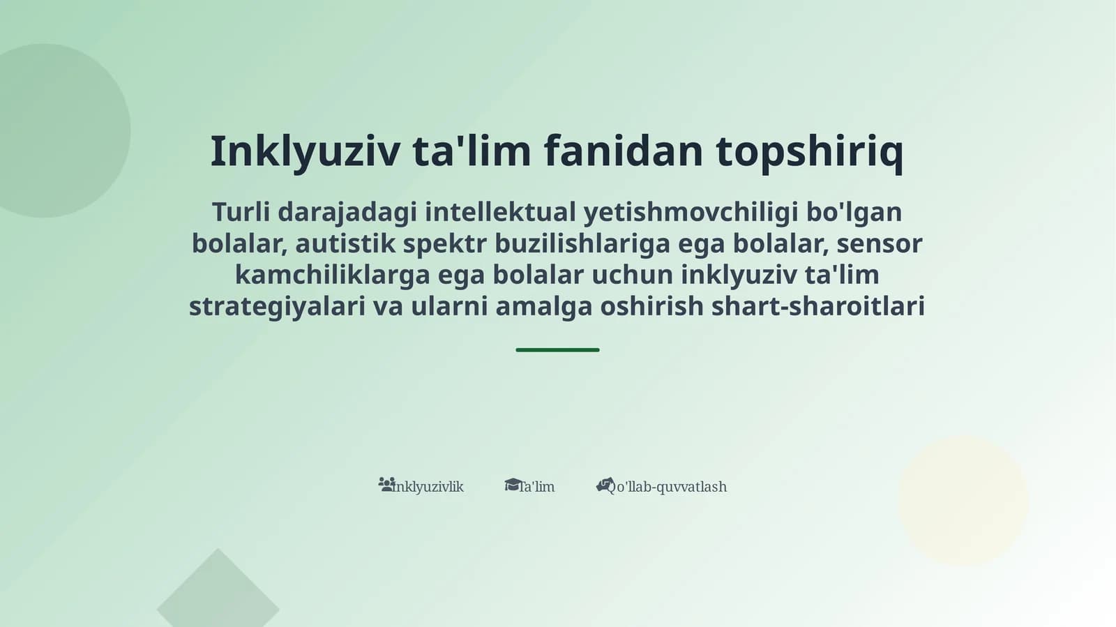 Inklyuziv ta'lim fanidan topshiriq