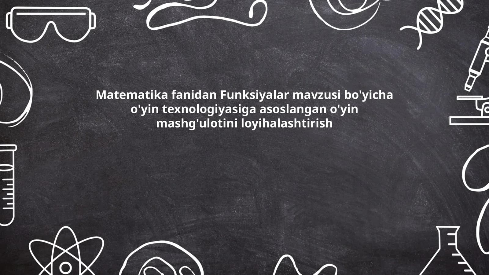 Funksiyalar mavzusi bo'yicha o'yin mashg'ulotini loyihalashtirish