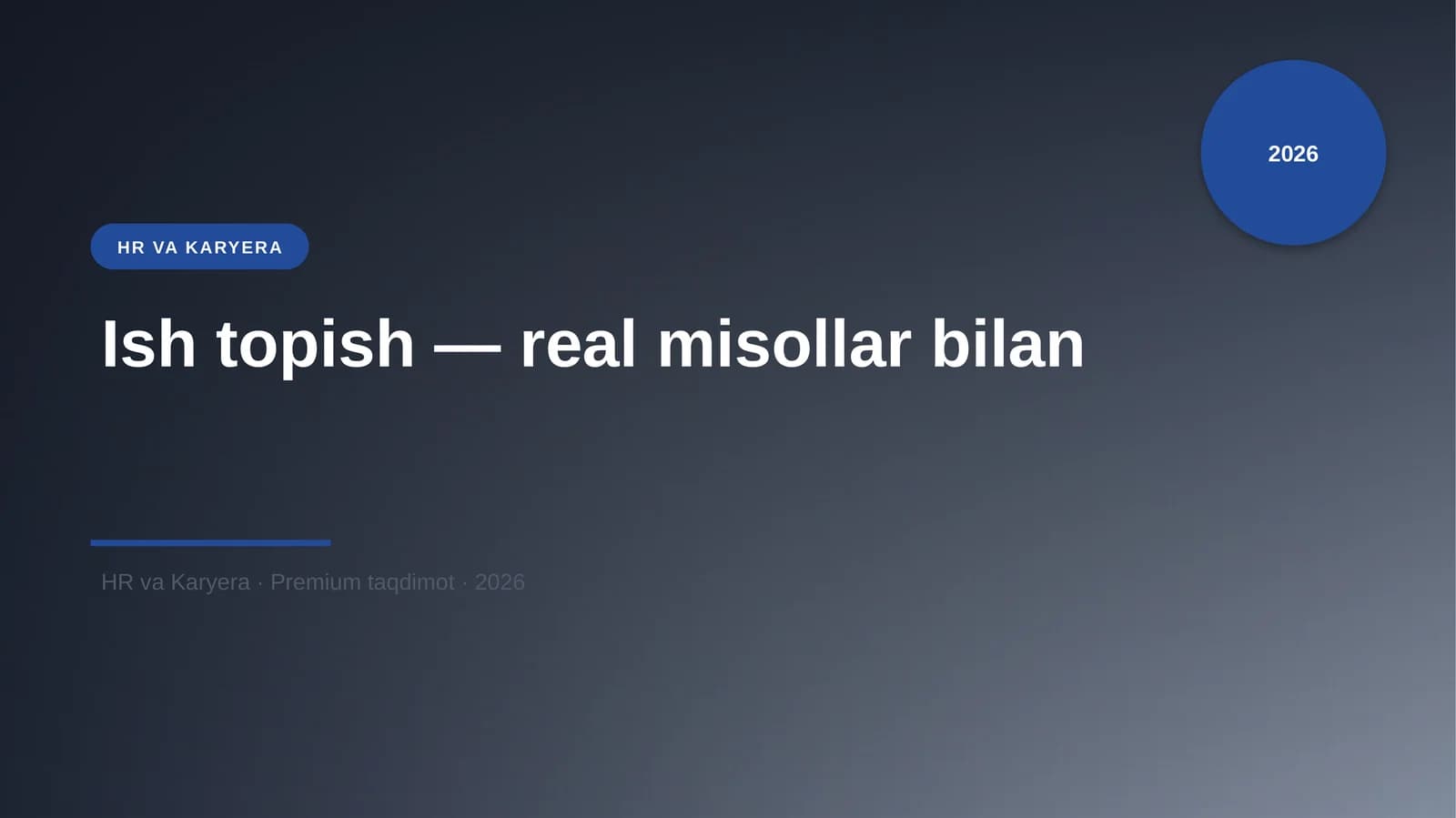 Ish topish — real misollar bilan