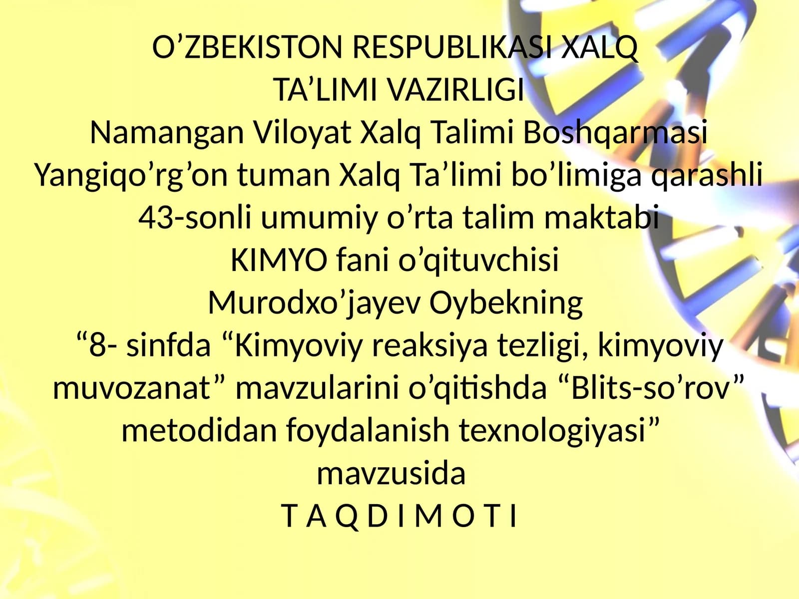 Kimyo fanini o'qitish texnologiyalari