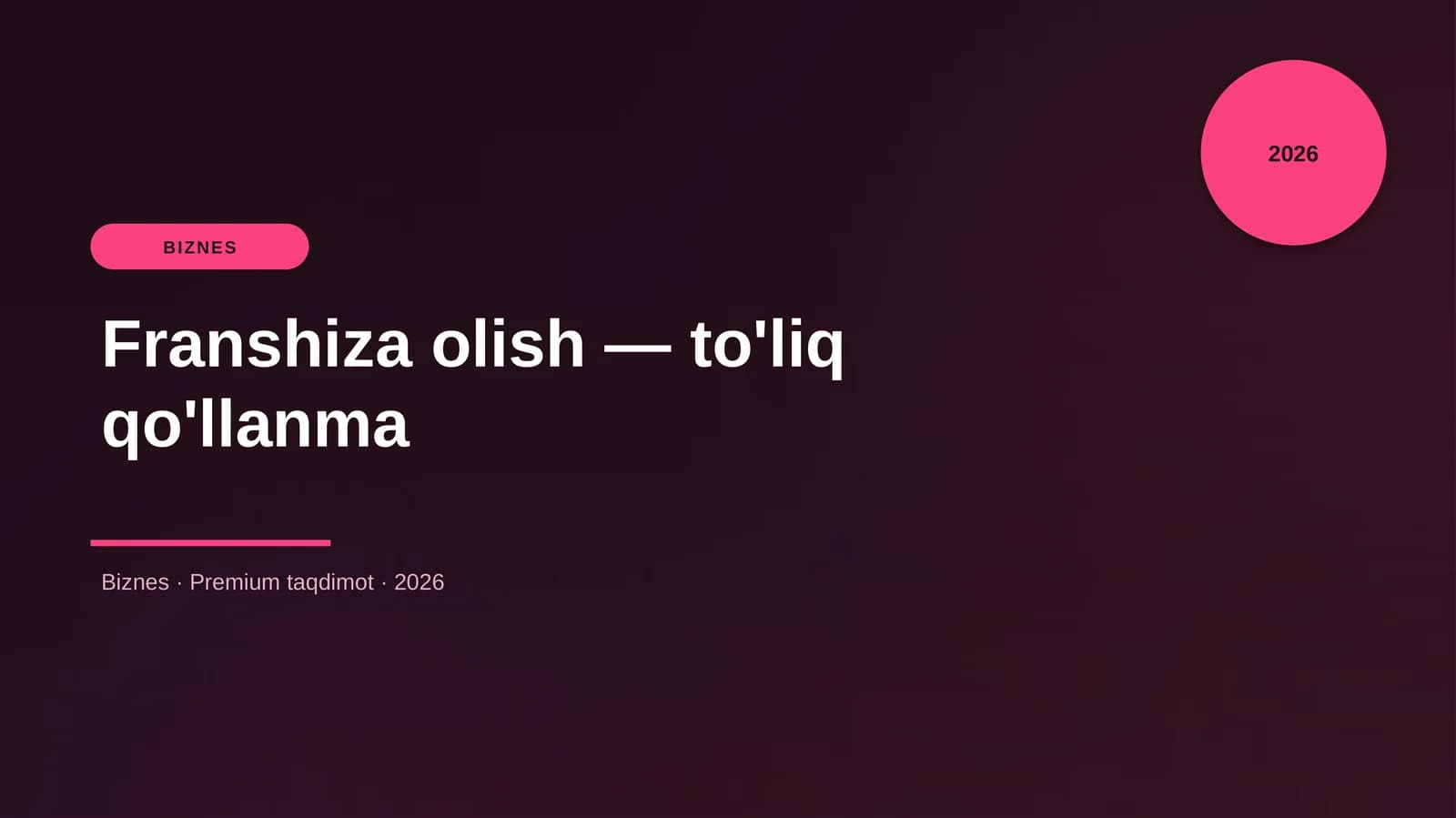 Franshiza olish — to'liq qo'llanma