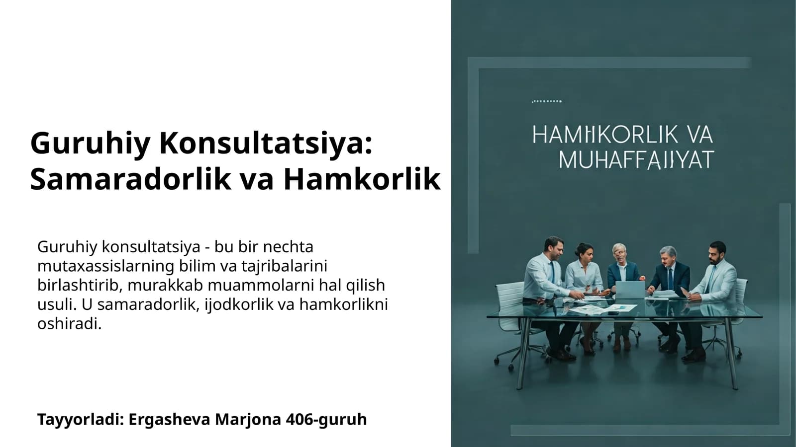 Guruhiy Konsultatsiya: Samaradorlik va Hamkorlik
