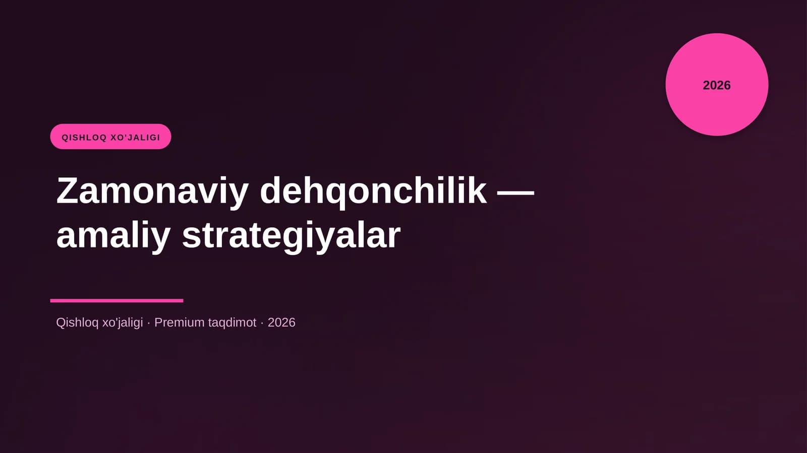 Zamonaviy dehqonchilik — amaliy strategiyalar