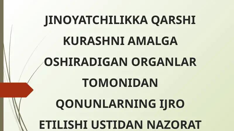 JINOYATCHILIKKA QARSHI KURASHNI AMALGA OSHIRADIGAN ORGANLAR TOMONIDAN QONUNLARNING IJRO ETILISHI USTIDAN NAZORAT