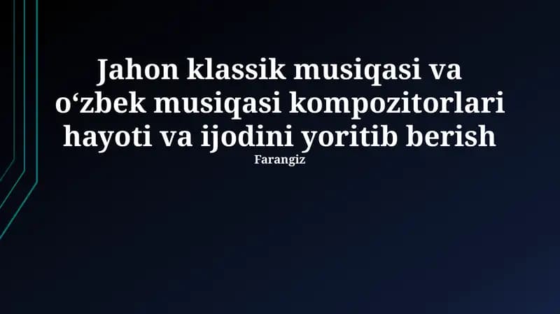 O'zbek Musiqasi Mualliflarining Hayoti va Ijodi