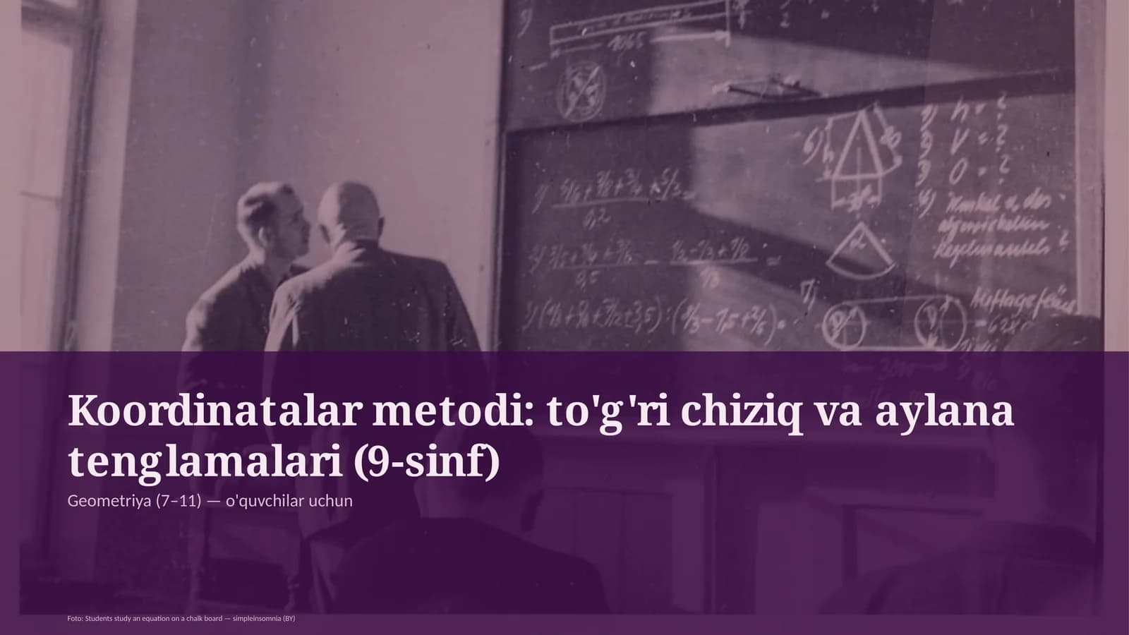 Koordinatalar metodi: to'g'ri chiziq va aylana tenglamalari (9-sinf)