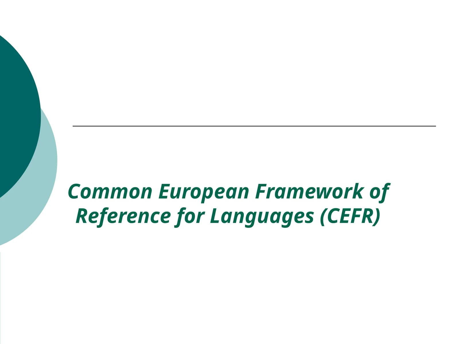 Common European Framework of Reference for Languages (CEFR)
