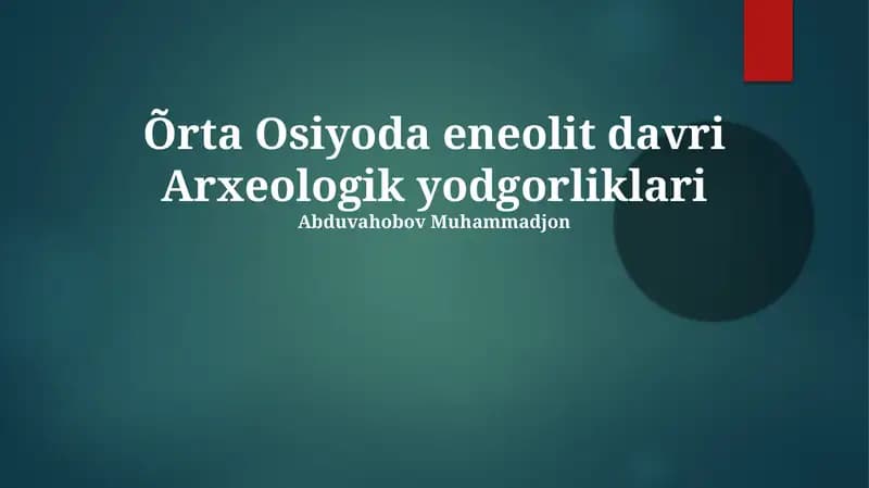 Õrta Osiyoda eneolit davri Arxeologik yodgorliklari