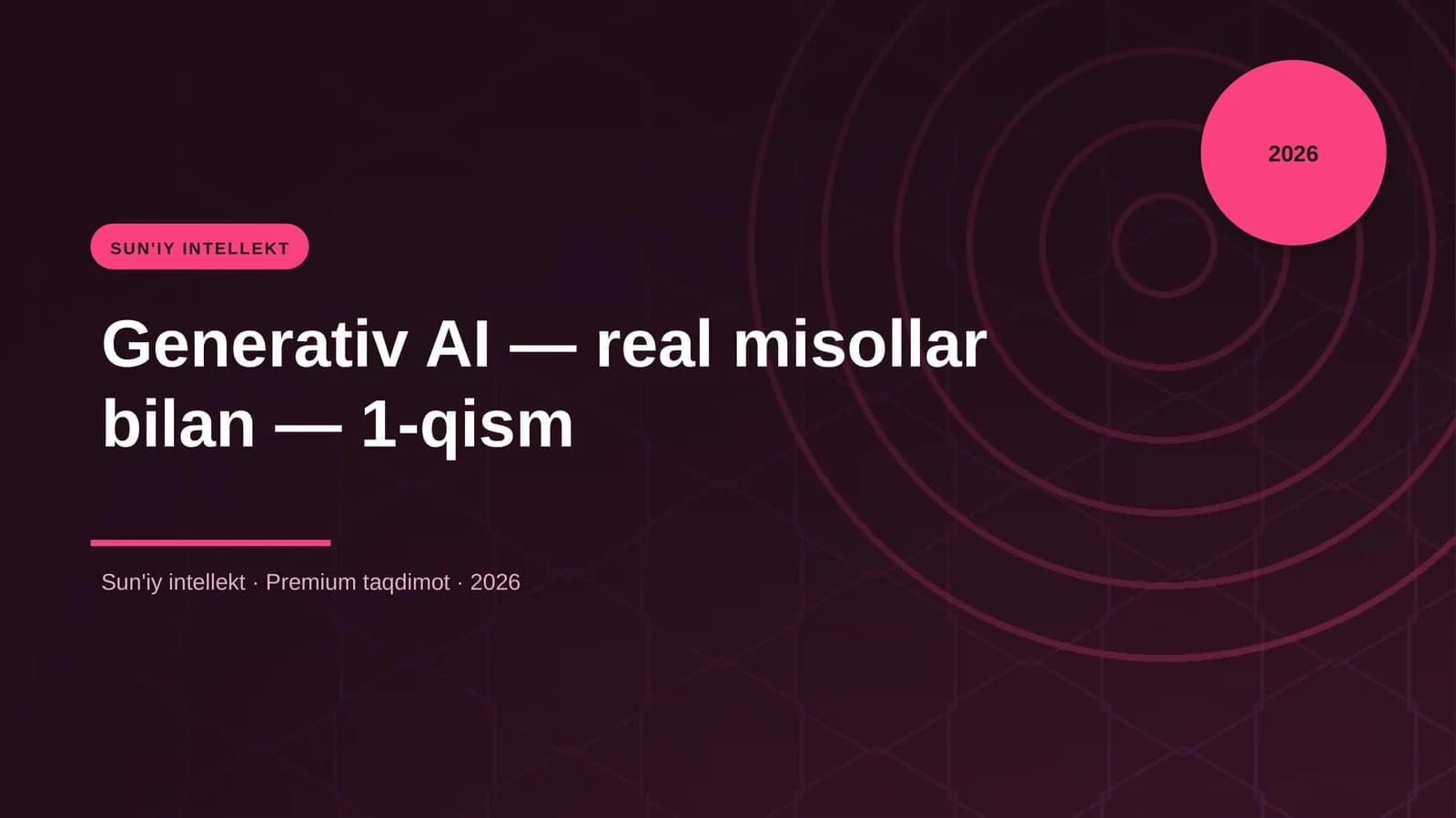 Generativ AI — real misollar bilan — 1-qism