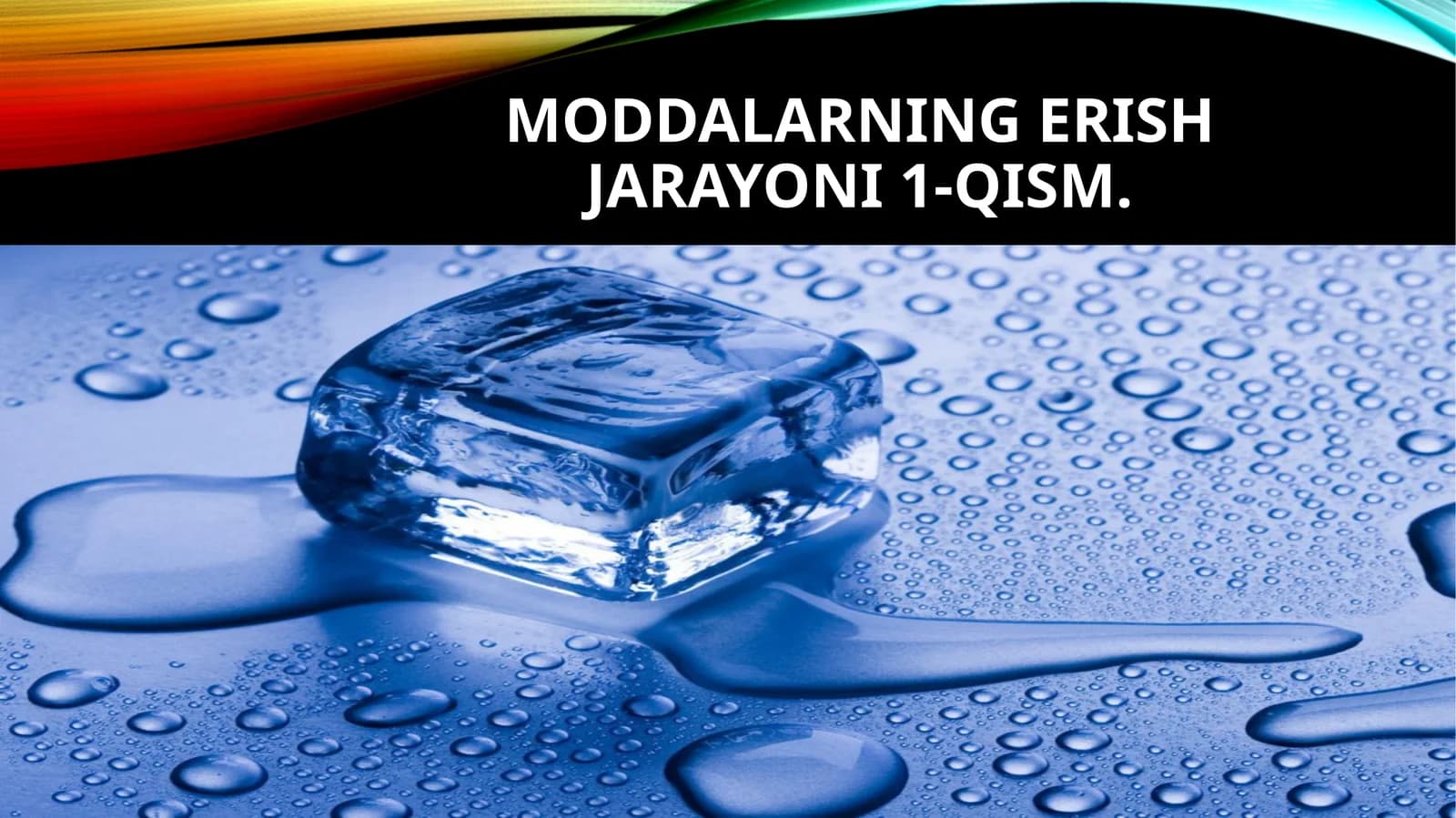 Moddalarning erish jarayoni 1-qism