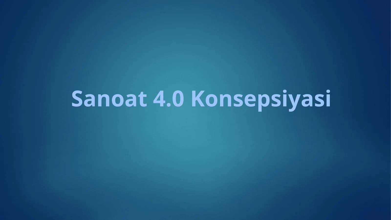Sanoat 4.0 Konsepsiyasi