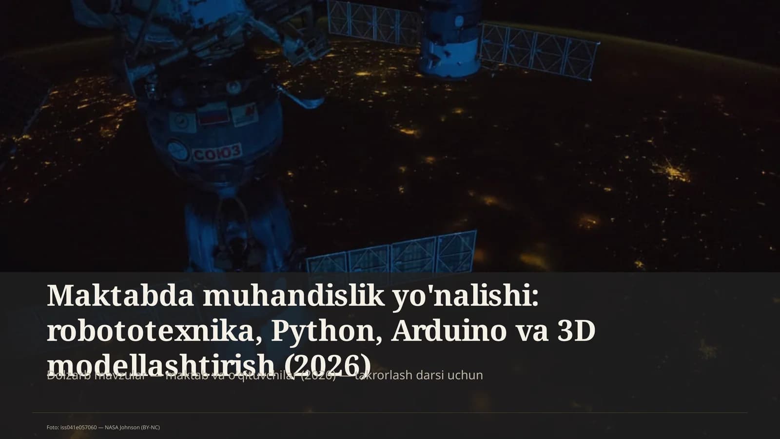 Maktabda muhandislik yo'nalishi: robototexnika, Python, Arduino va 3D modellashtirish