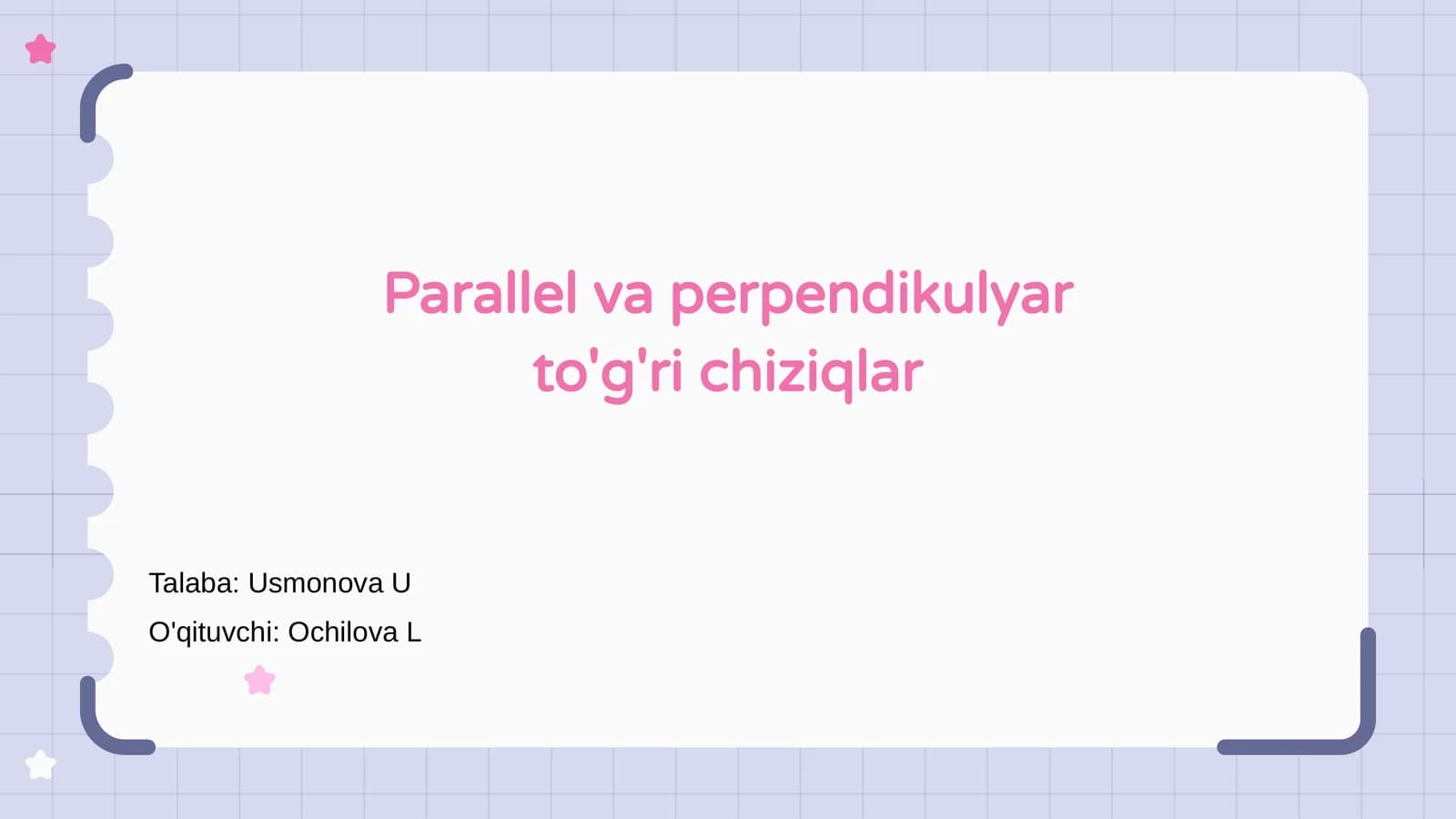 Parallel va perpendikulyar to'g'ri chiziqlar