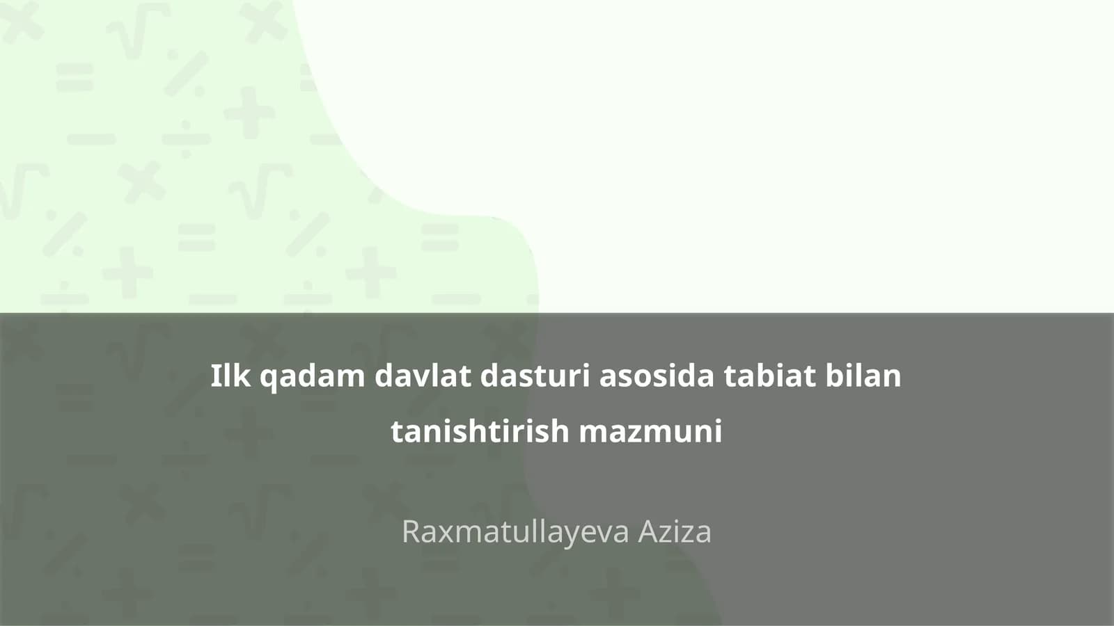Ilk qadam davlat dasturi asosida tabiat bilan tanishtirish mazmuni