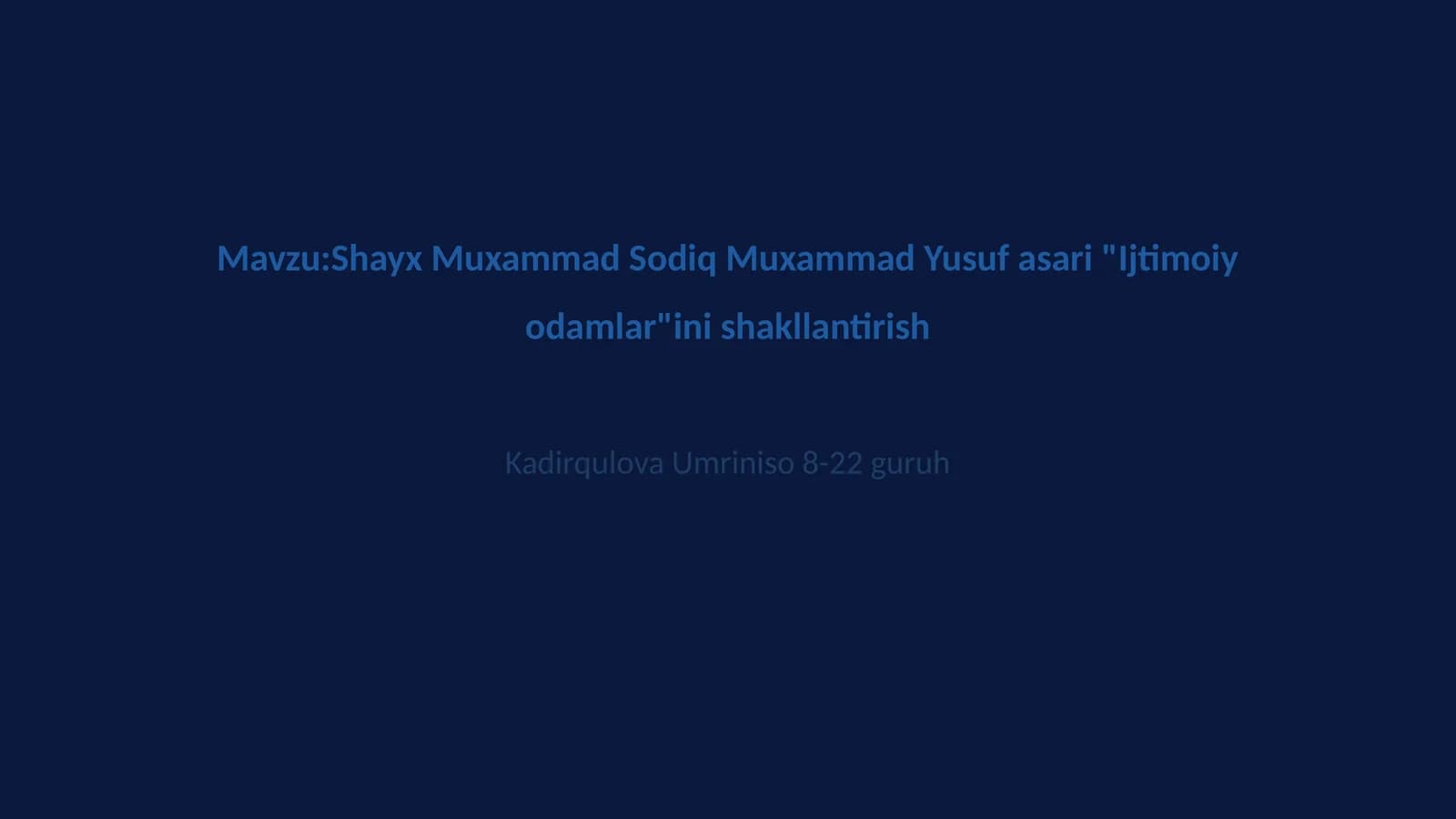 Shayx Muxammad Sodiq Muxammad Yusuf asari "Ijtimoiy odamlar"ini shakllantirish