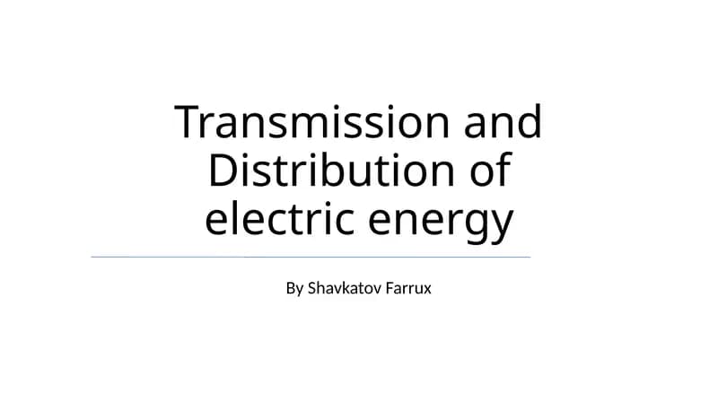 Transmission and Distribution of electric energy