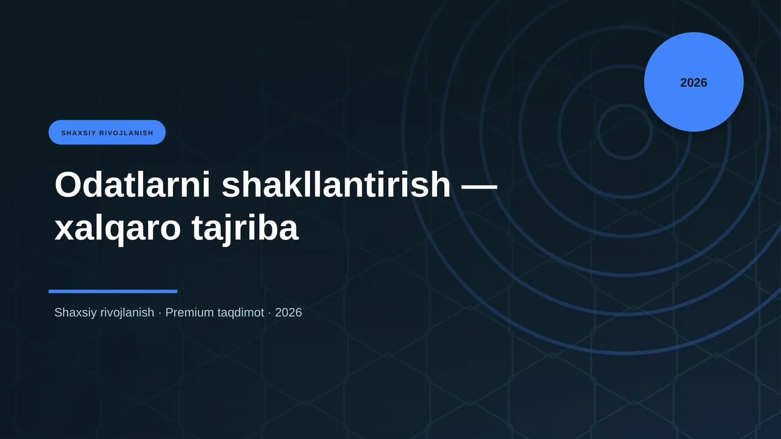 Odatlarni shakllantirish — xalqaro tajriba