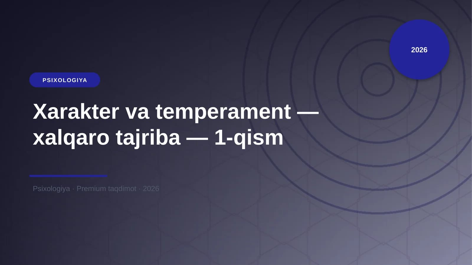 Xarakter va temperament — xalqaro tajriba — 1-qism