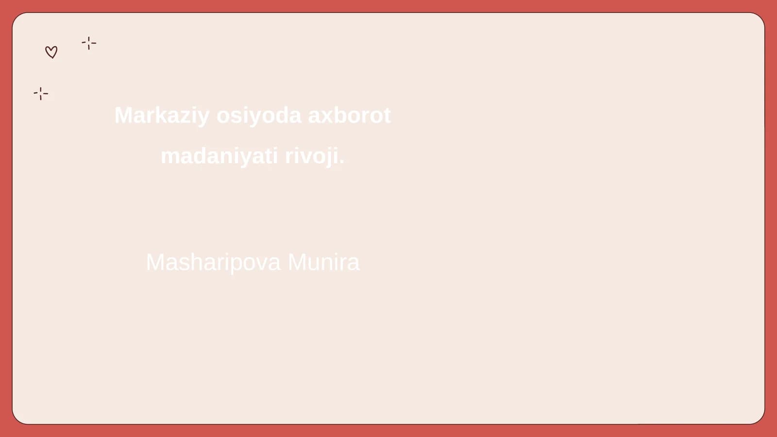 Markaziy osiyoda axborot madaniyati rivoji