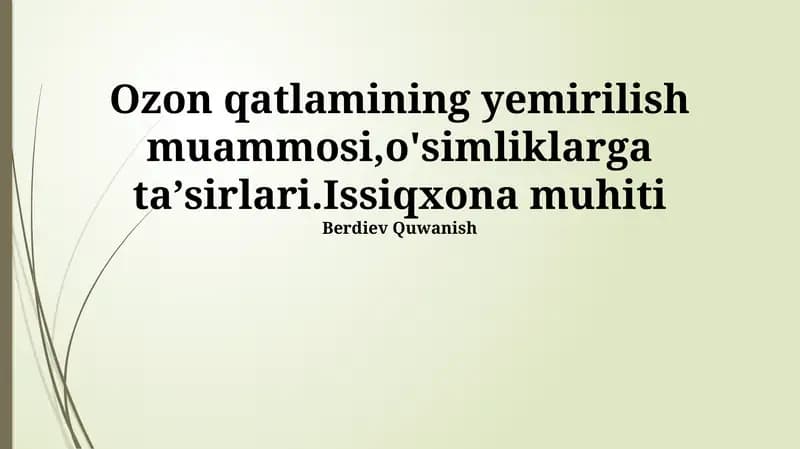 Ozon qatlamining yemirilish muammosi, o'simliklarga ta'sirlari, Issiqxona muhiti
