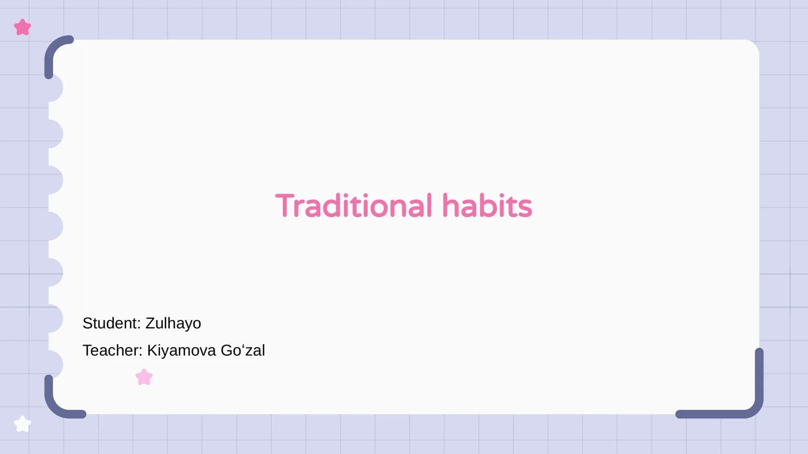 Traditional habits