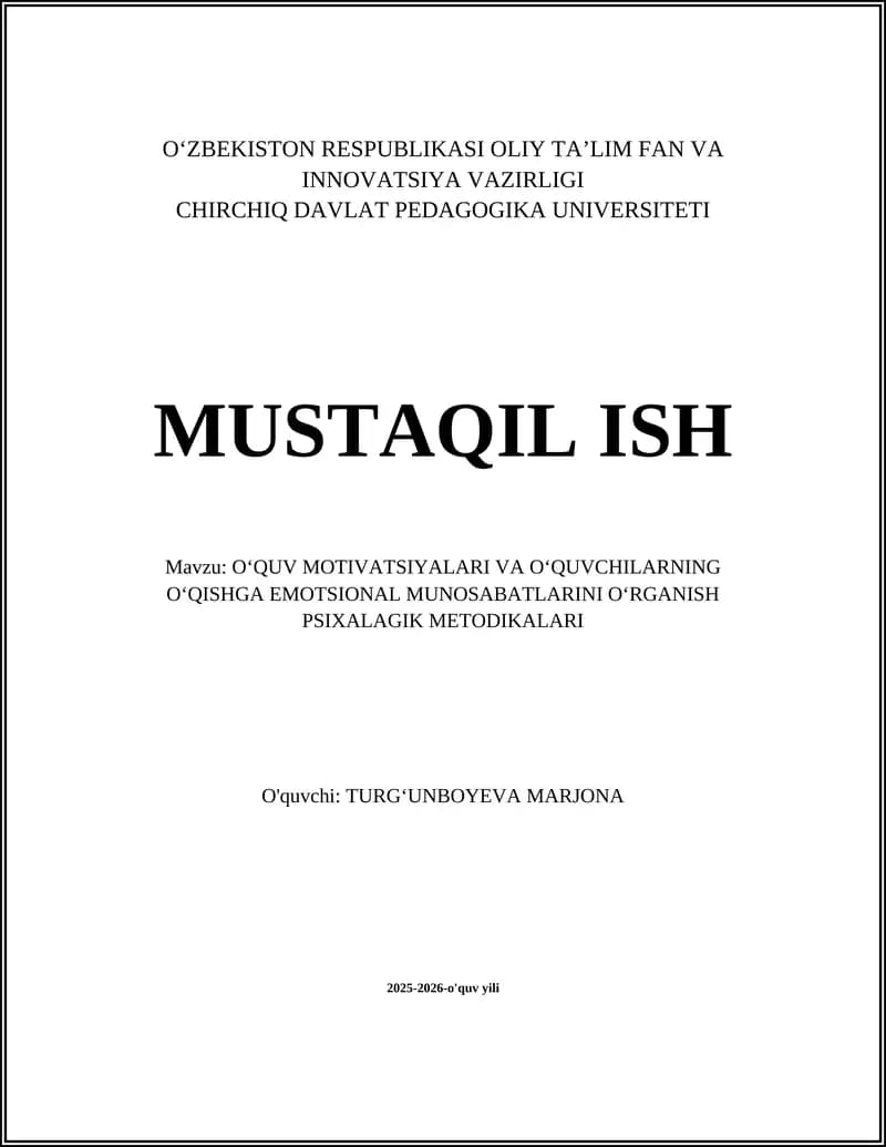 OʻQUV MOTIVATSIYALARI VA OʻQUVCHILARNING OʻQISHGA EMOTSIONAL MUNOSABATLARINI OʻRGANISH PSIXALAGIK METODIKALARI