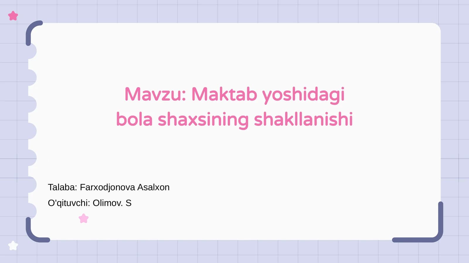 Maktab yoshidagi bola shaxsining shakllanishi