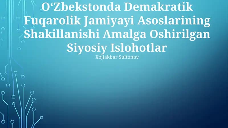 O‘Zbekstonda Demakratik Fuqarolik Jamiyayi Asoslarining Shakillanishi Amalga Oshirilgan Siyosiy Islohotlar