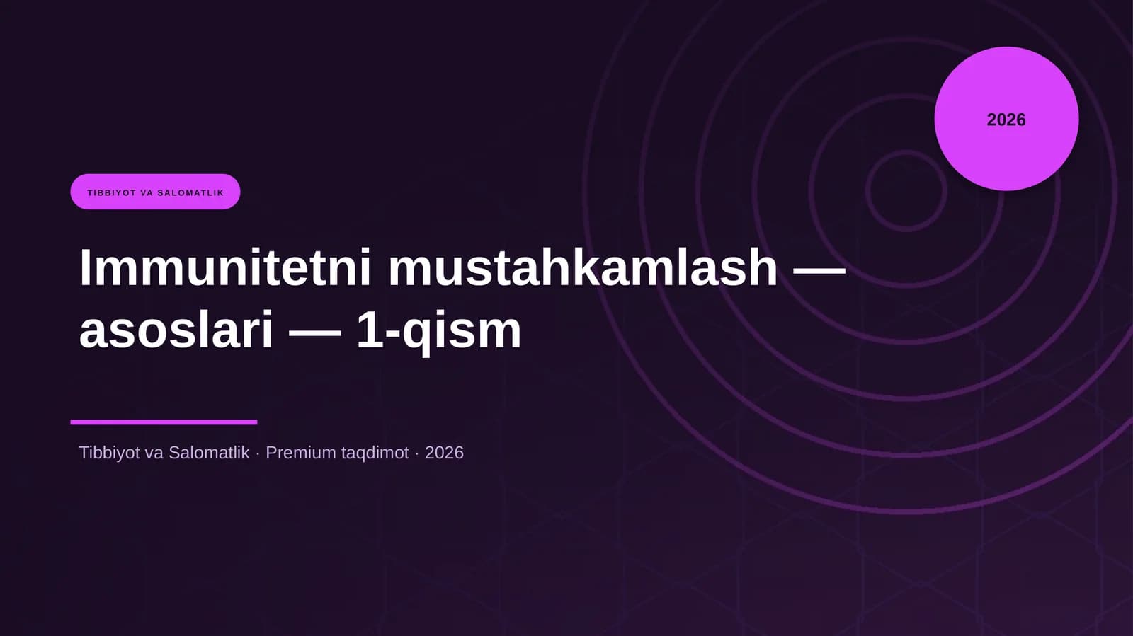 Immunitetni mustahkamlash — asoslari — 1-qism