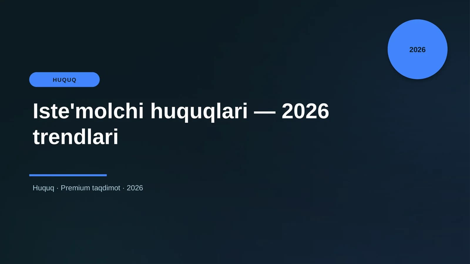 Iste'molchi huquqlari — 2026 trendlari