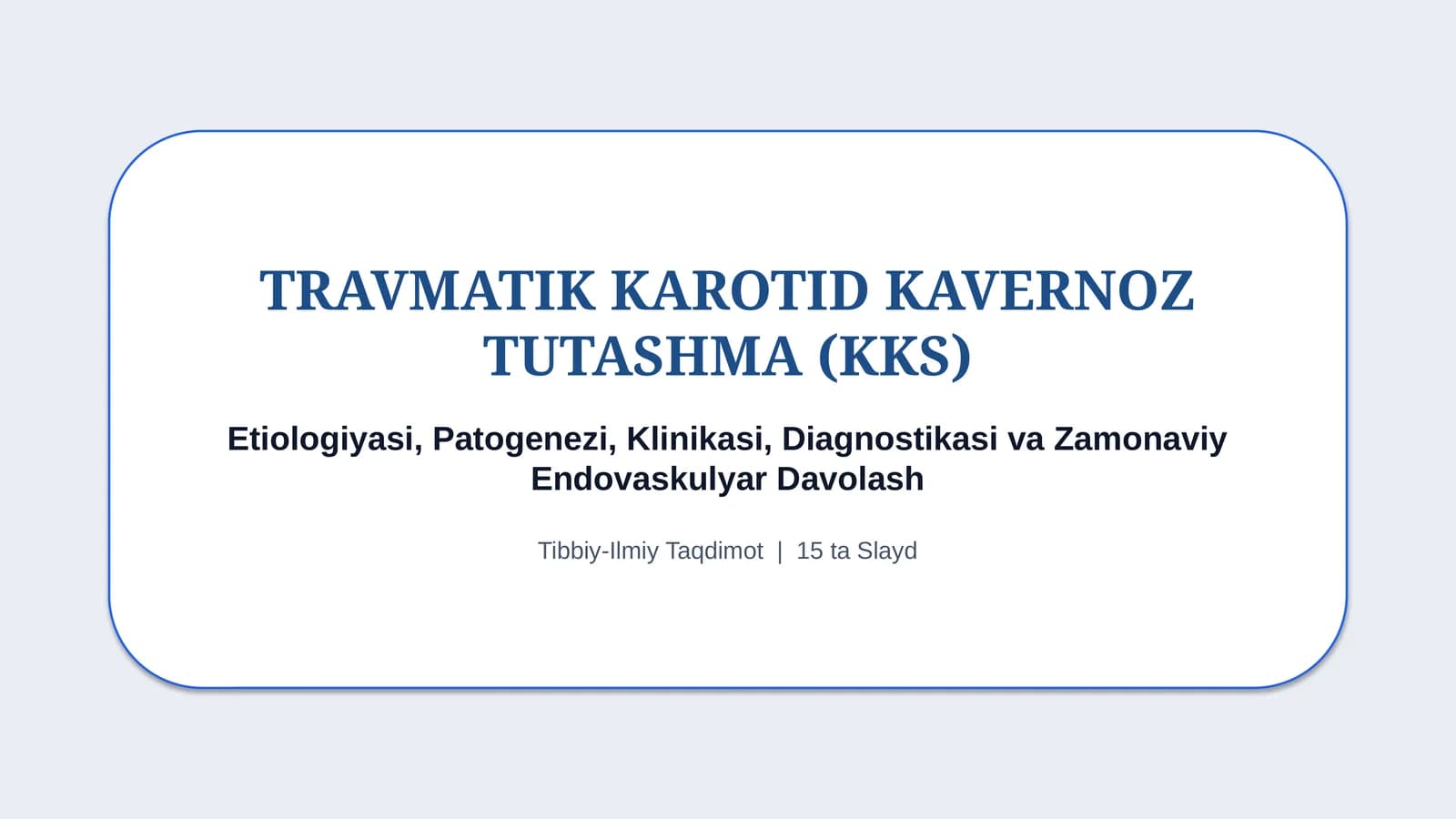 Travmatik karotid-kavernoz tutashma (KKS) — 15 slayd