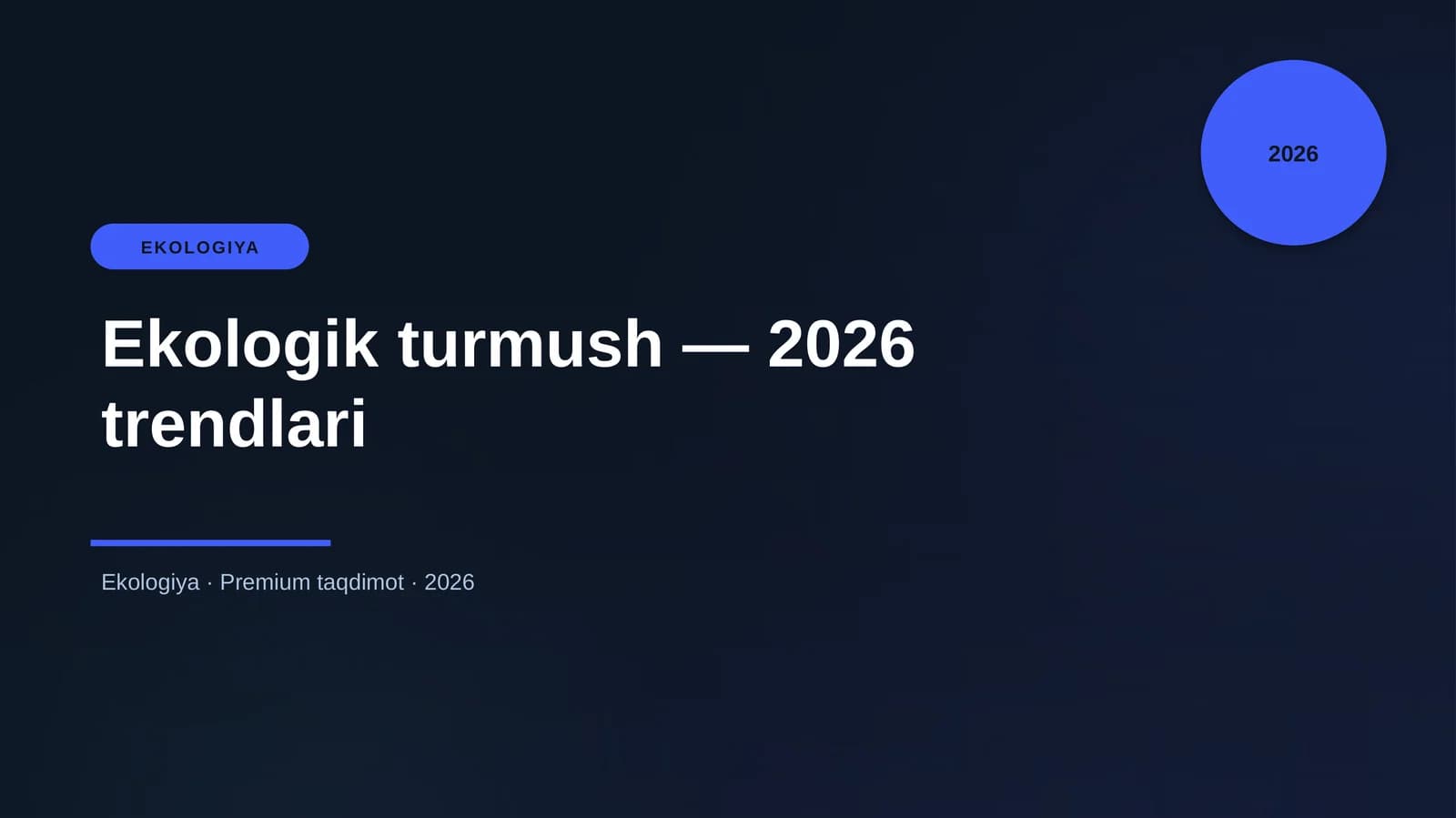 Ekologik turmush — 2026 trendlari