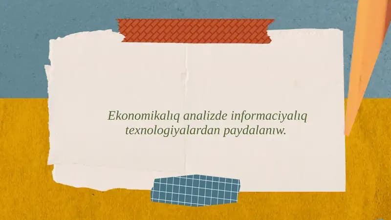 Informaciya texnologiyalarınıń ekonomikalıq analizdegi roli hám áhmiyeti