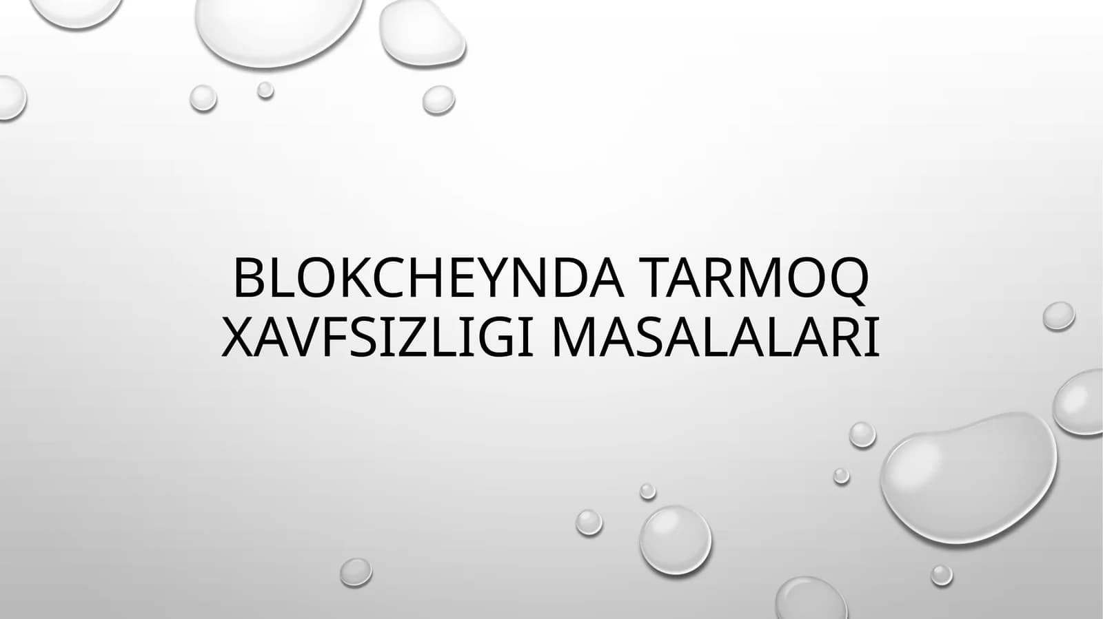 BLOKCHEYNDA TARMOQ XAVFSIZLIGI MASALALARI