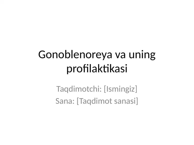 Gonoblenoreya va uning profilaktikasi