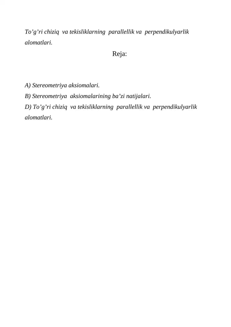 To’g’ri chiziq  va tekisliklarning  parallellik va  perpendikulyarlik  alomatlari.