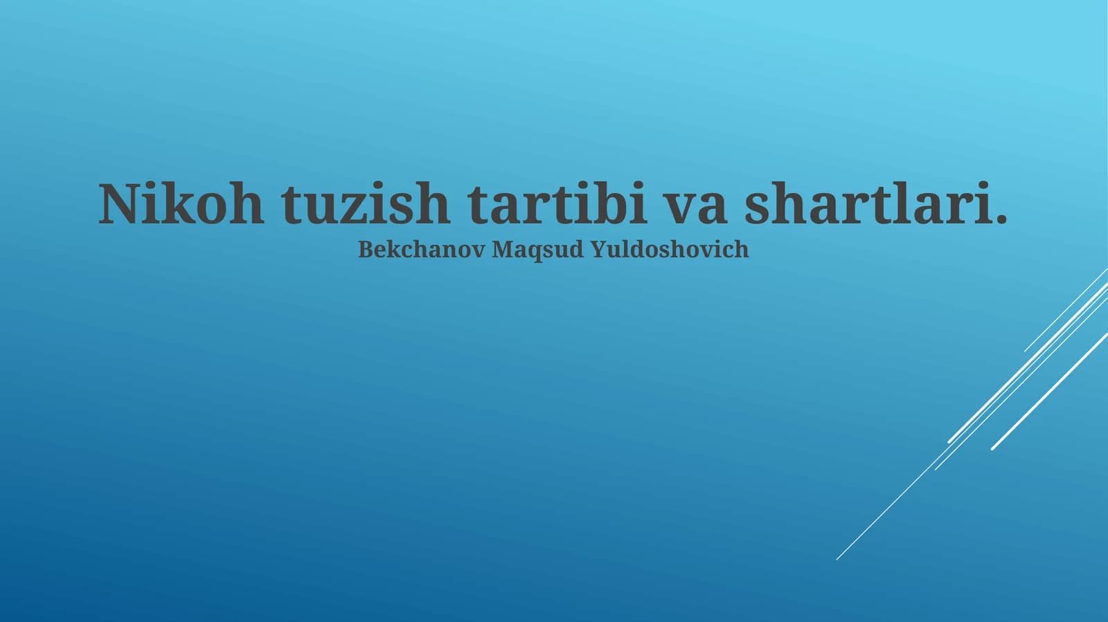 Nikoh tuzish tartibi va shartlari