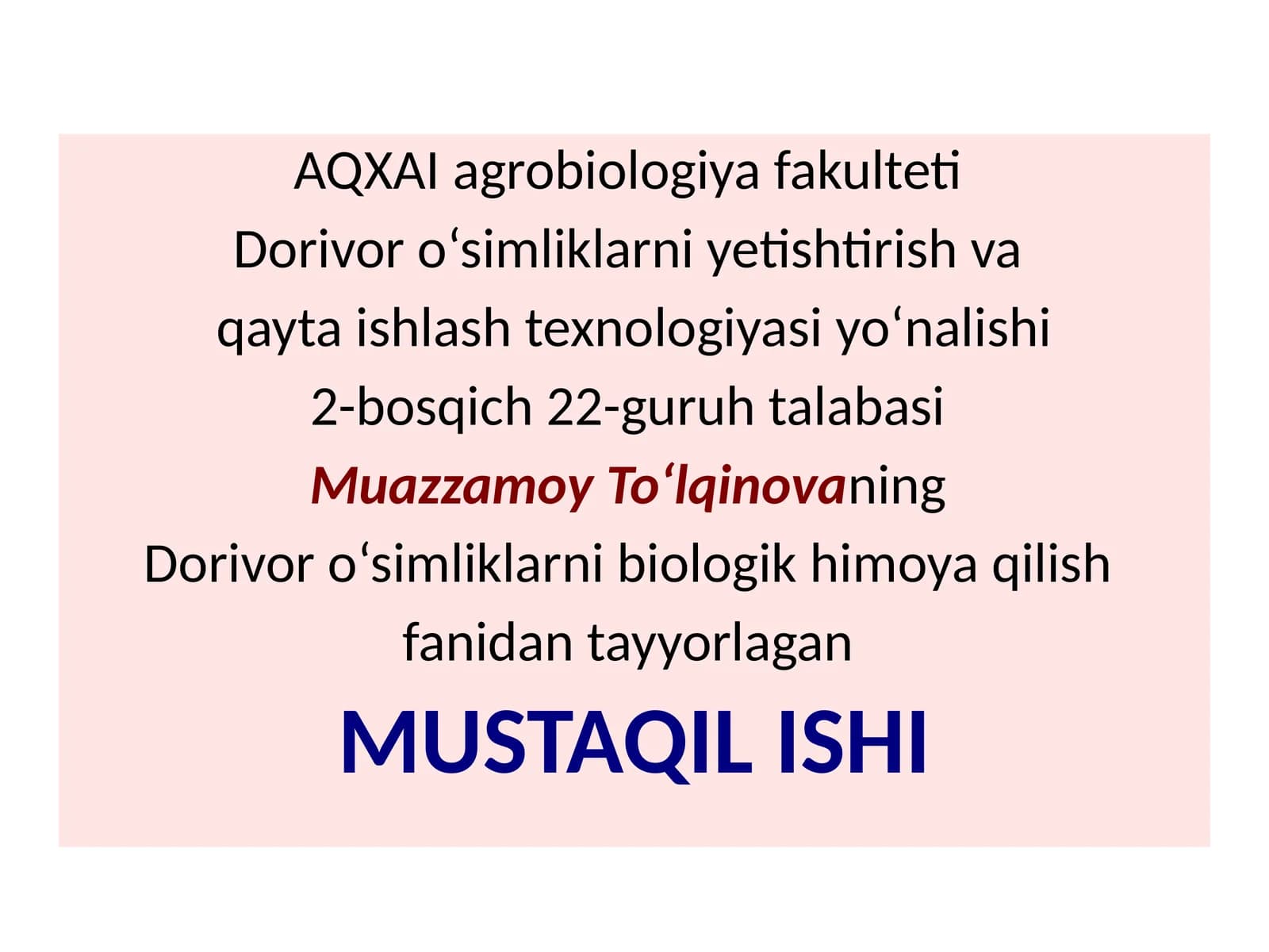 Dorivoro‘simliklar zarar kunandalariga biologik kurash choralarini o‘rganish