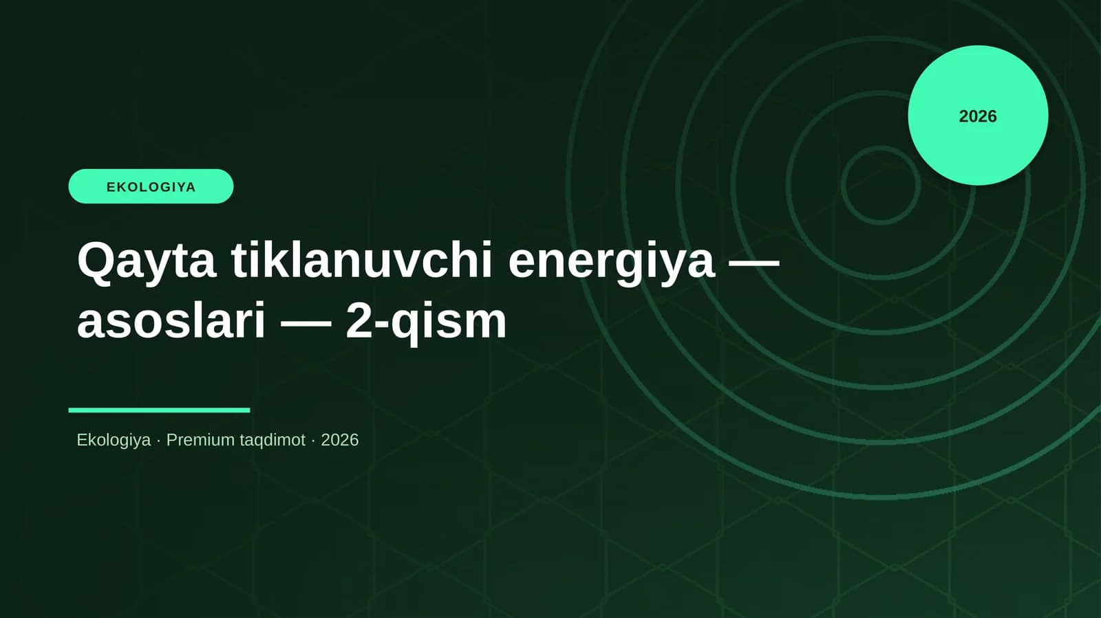 Qayta tiklanuvchi energiya — asoslari — 2-qism