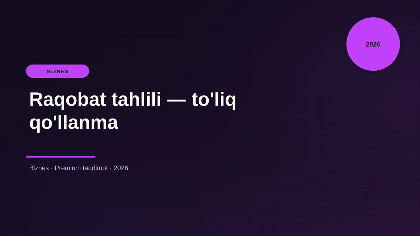 Raqobat tahlili — to'liq qo'llanma