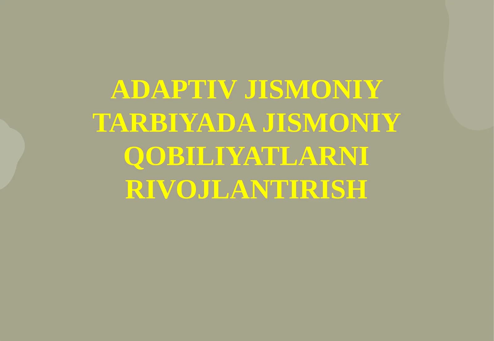 Adaptiv Jismoniy Tarbiyada Jismoniy Qobiliyatlarni rivojlantirish