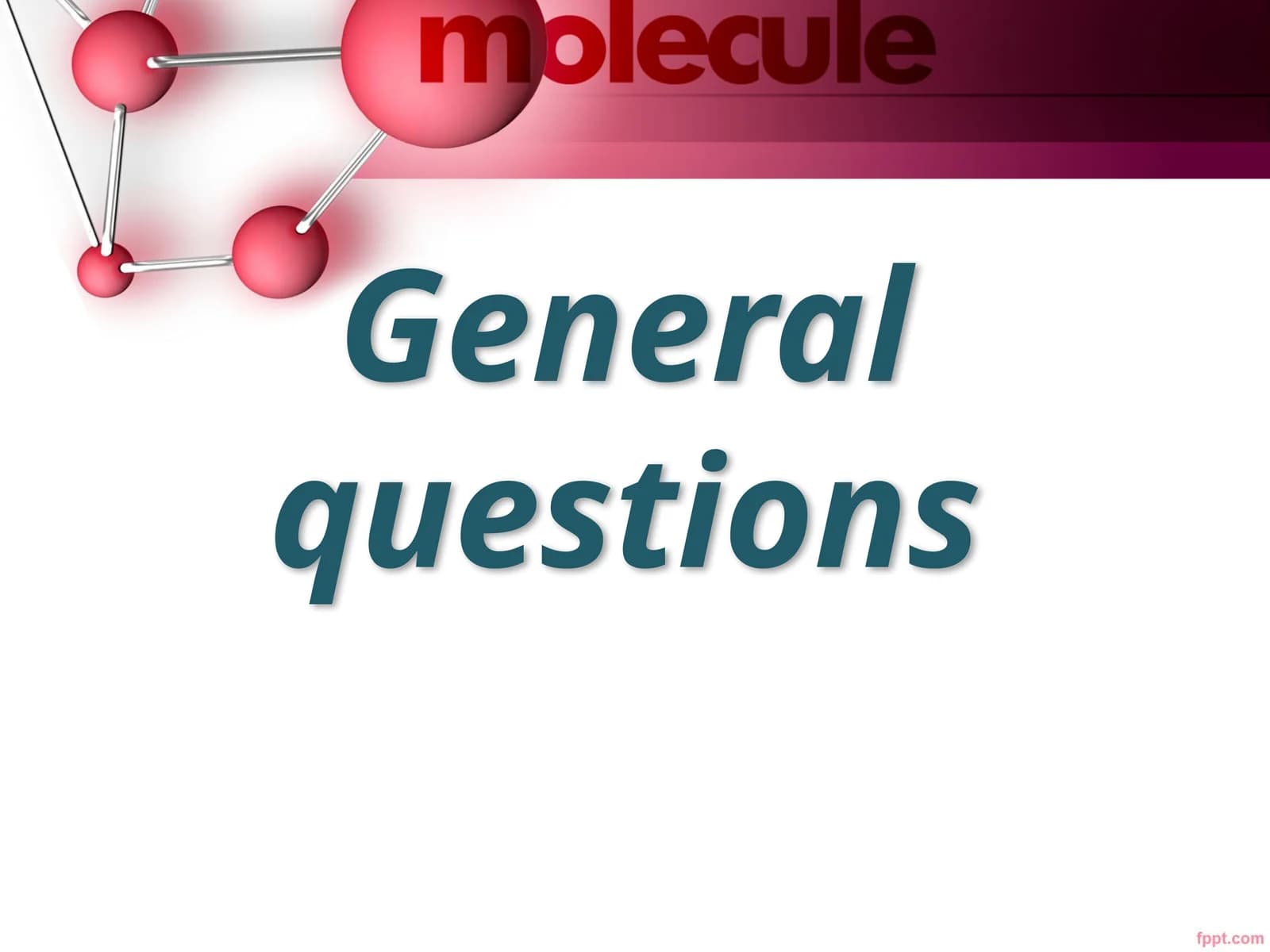 General questions