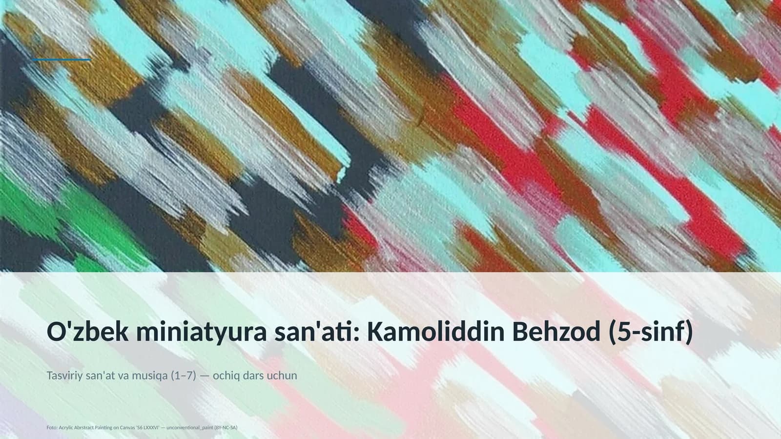 O'zbek miniatyura san'ati: Kamoliddin Behzod (5-sinf)