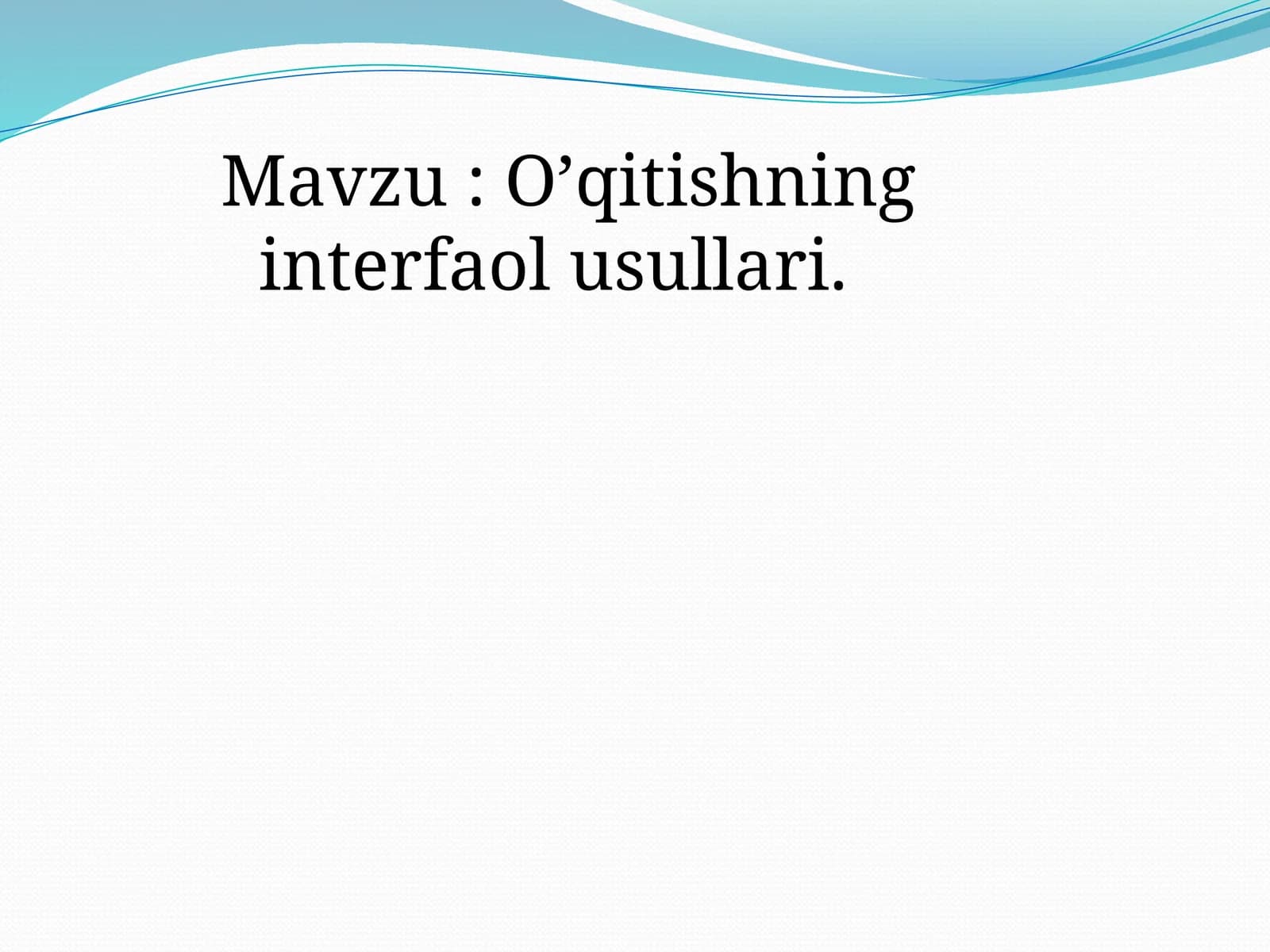 O’qitishning interfaol usullari