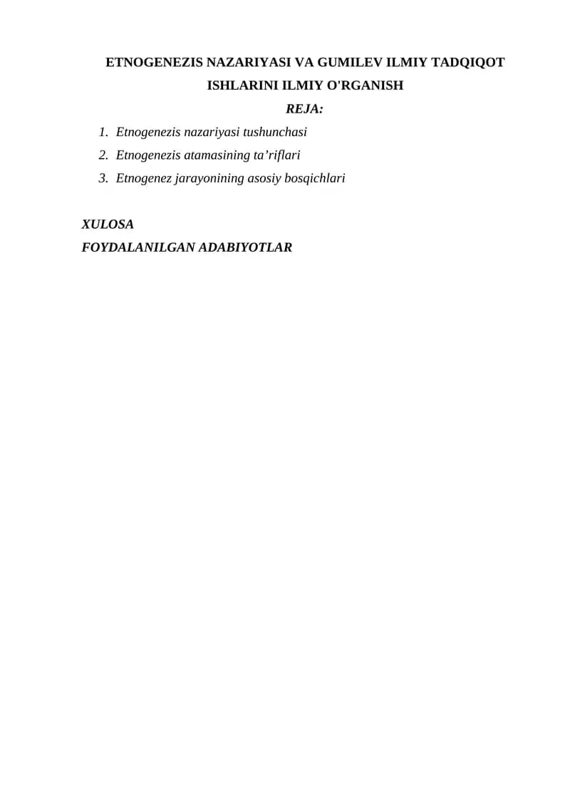 ETNOGENEZIS NAZARIYASI VA GUMILEV ILMIY TADQIQOT ISHLARINI ILMIY O'RGANISH