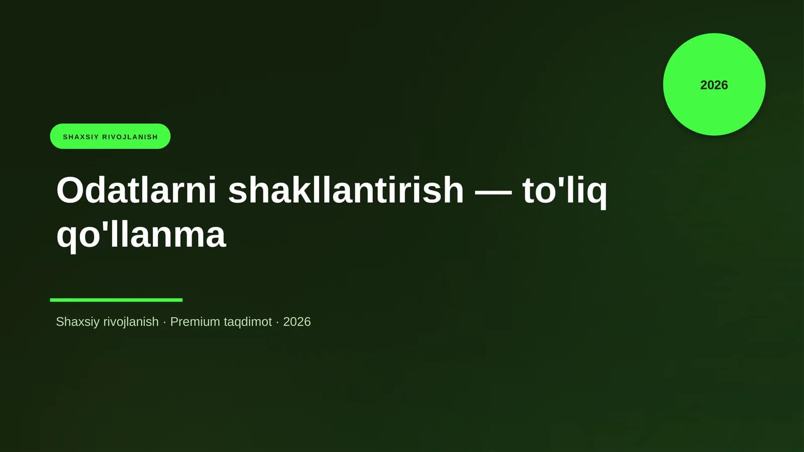 Odatlarni shakllantirish — to'liq qo'llanma