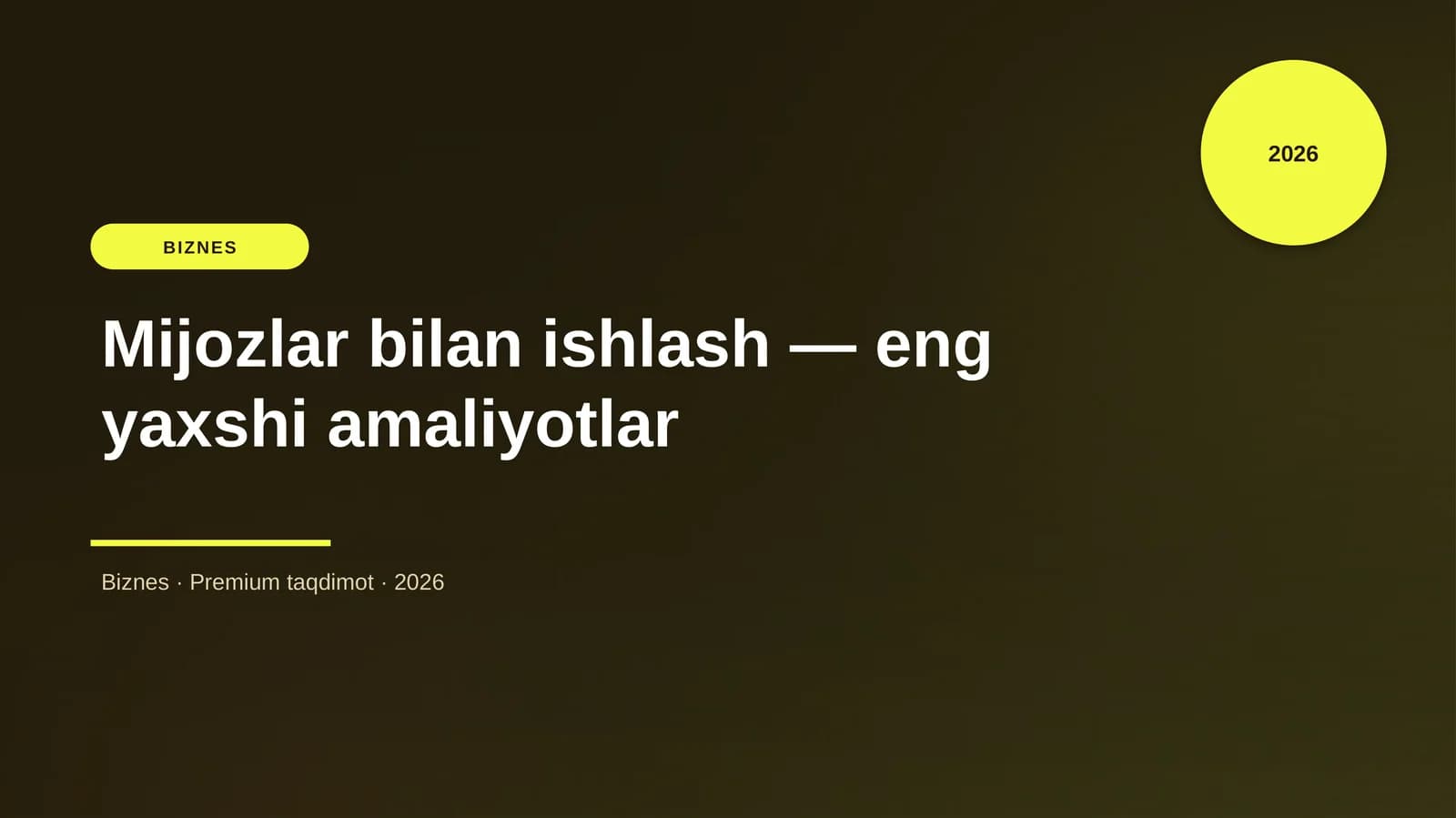 Mijozlar bilan ishlash — eng yaxshi amaliyotlar